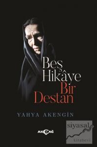 Beş Hikaye Bir Destan