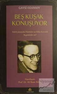 Beş Kuşak Konuşuyor