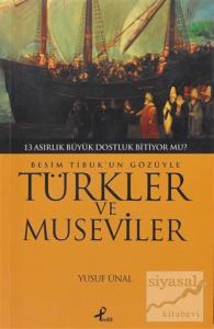 Besim Tibuk'un Gözüyle Türkler ve Museviler