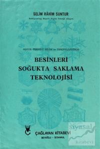 Besinleri Soğukta Saklama Teknolojisi