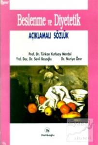 Beslenme ve Diyetetik Açıklamalı Sözlük Beslenme ve Diyetetik Açıklamalı Sözlük