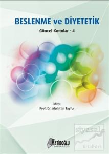 Beslenme ve Diyetetik Güncel Konular 4