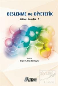 Beslenme ve Diyetetik Güncel Konular 5