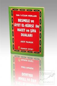 Besmele ve Ayet el-Kürsi ile Hacet ve Şifa Duaları (Dua-136)