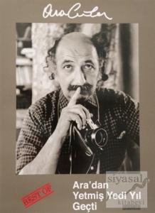 Best Of Ara‘dan Yetmiş Yedi Yıl Geçti (Ciltli)