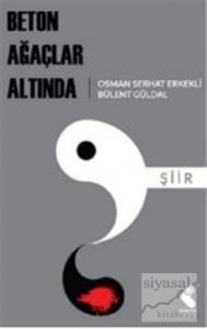 Beton Ağaçlar Altında