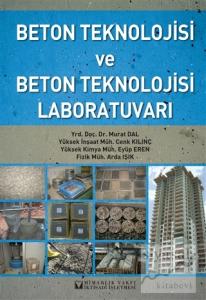 Beton Teknolojisi ve Beton Teknolojisi Laboratuvarı