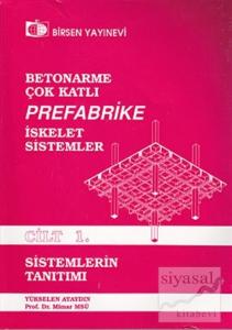 Betonarme, Çok Katlı, Prefabrike İskelet Sistemler Cilt: 1