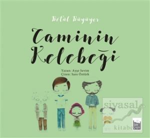 Betül Büyüyor - Caminin Kelebeği