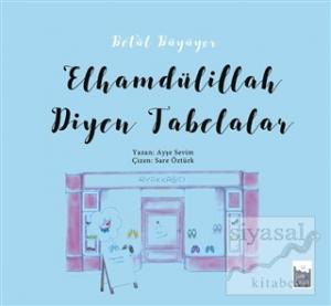 Betül Büyüyor - Elhamdülillah Diyen Tabelalar