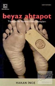 Beyaz Ahtapot Türkiye'de Narko-Dolar Savaşları