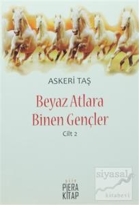 Beyaz Atlara Binen Gençler Cilt 2