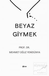 Beyaz Giymek