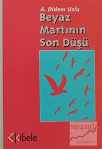 Beyaz Martının Son Düşü