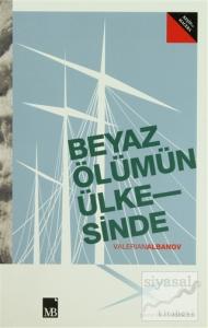 Beyaz Ölümün Ülkesinde