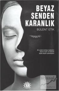 Beyaz Senden Karanlık