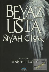 Beyaz Usta Siyah Çırak
