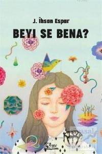 Beyi Se Bena?