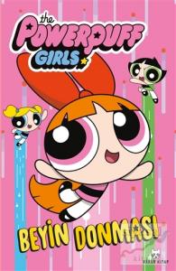 Beyin Donması - The Powerpuff Girls