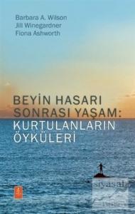 Beyin Hasarı Sonrası Yaşam: Kurtulanların Öyküleri