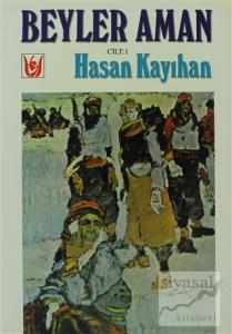 Beyler Aman Cilt: 1