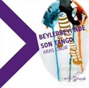 Beylerbeyi'nde Son Tango