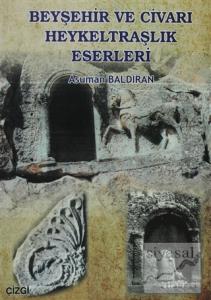 Beyşehir ve Civarı Heykeltraşlık Eserleri