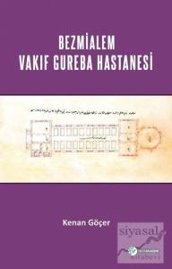 Bezmialem Valide Sultan Vakıf Gureba Hastanesi