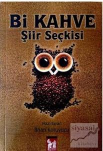 Bi Kahve Şiir Seçkisi