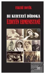 Bı Kurtayi Diroka Ezdıyen Ermenistane