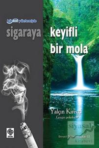 Bibson Yöntemiyle Sigaraya Keyifli Bir Mola