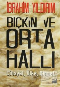 Bıçkın ve Orta Halli