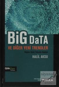 Big Data ve Diğer Yeni Trendler (Ciltli)