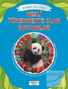 Bildiğin Gibi Değil - Nesli Tükenmekte Olan Hayvanlar