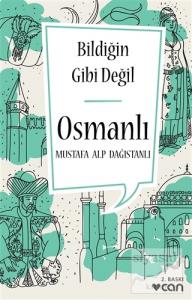 Bildiğin Gibi Değil - Osmanlı