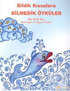 Bildik Kıssalara Bilmedik Öyküler (Ciltli)