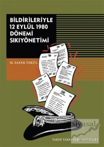 Bildirileriyle 12 Eylül 1980 Dönemi Sıkıyönetimi