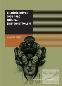 Bildirileriyle 1974-1980 Dönemi Sıkıyönetimleri