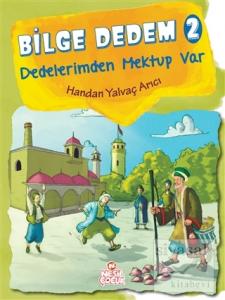 Bilge Dedem 2: Dedelerimden Mektup Var (Ciltli)