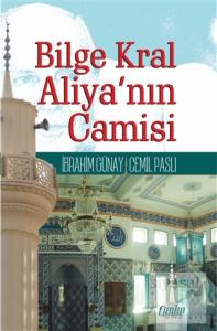 Bilge Kral Aliya'nın Camisi
