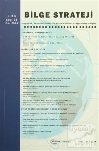Bilge Strateji Dergisi Cilt: 6 / Sayı:11 Güz 2014