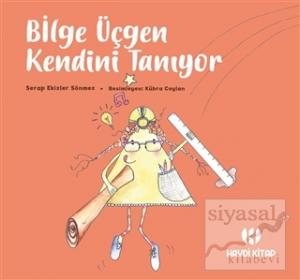 Bilge Üçgen Kendini Tanıyor