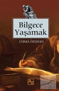 Bilgece Yaşamak