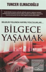 Bilgece Yaşamak