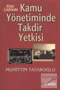 Bilgi Çağında Kamu Yönetiminde Takdir Yetkisi