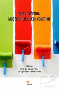 Bilgi Çağı'nda Müşteri İlişkileri Yönetimi