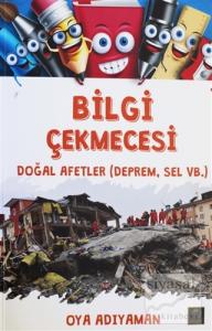 Bilgi Çekmecesi - Doğal Afetler (Deprem, Sel vb.)