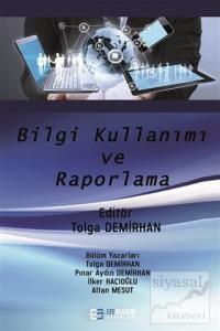 Bilgi Kullanımı ve Raporlama