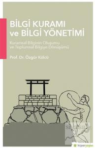 Bilgi Kuramı ve Bilgi Yönetimi