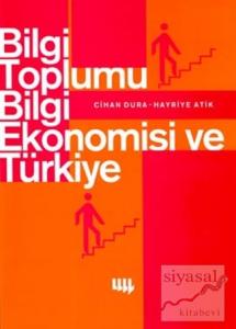 Bilgi Toplumu, Bilgi Ekonomisi ve Türkiye